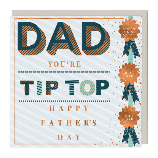 Dad You're Tip Top Father's Day Card