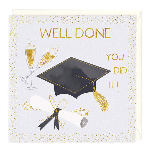 Well Done You Did It Graduation Card