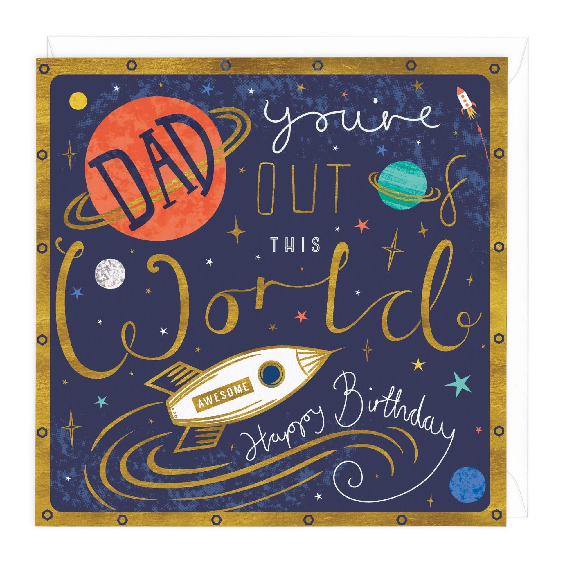 Dad You're Out Of This World Birthday Card