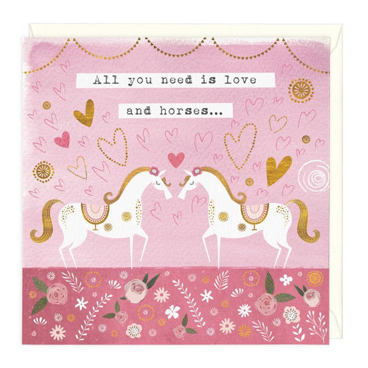 All You Need Is Love And Horses Card